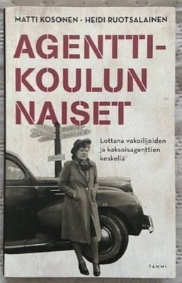Kosonen M ; Ruotsalainen H : Agenttikoulun naiset