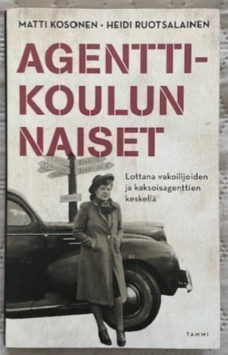 Kosonen M ; Ruotsalainen H : Agenttikoulun naiset