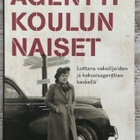 Kosonen M ; Ruotsalainen H : Agenttikoulun naiset - pikkukuva 1