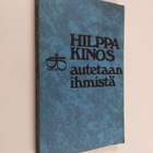 Hilppa Kinos : Autetaan ihmistä - pikkukuva 1