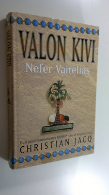 Christian Jacq : Valon kivi Nefer Vaitelias