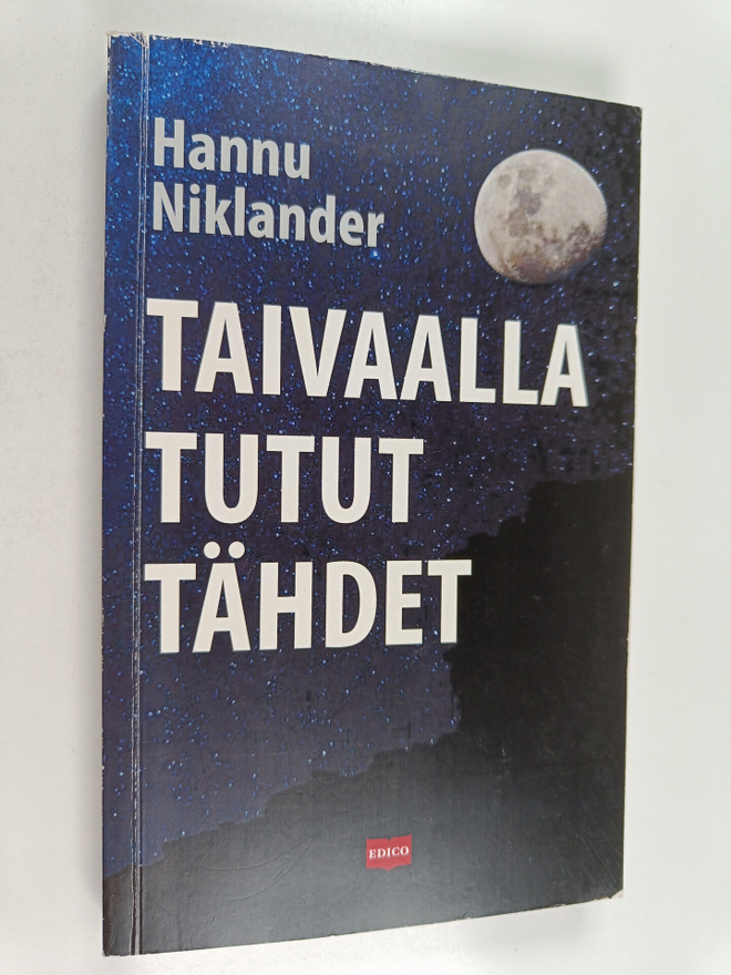 Hannu Niklander : Taivaalla tutut tähdet (signeerattu, te...