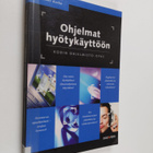 Tuomas Karhu : Ohjelmat hyötykäyttöön : kodin ohjelmisto-... - pikkukuva 1