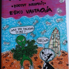 Valtaoja Esko: Ensimmäinen koira kuussa - pikkukuva 1