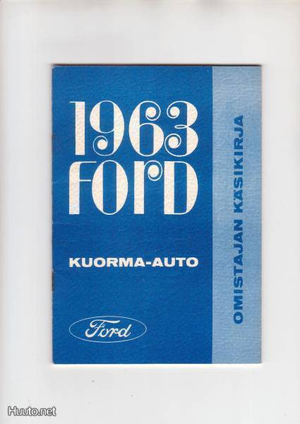 Omistajan Käsikirja, Kuorma-auto, Ford 1963.