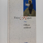 Toivo Rapeli : Olkaa rohkeat - pikkukuva 1