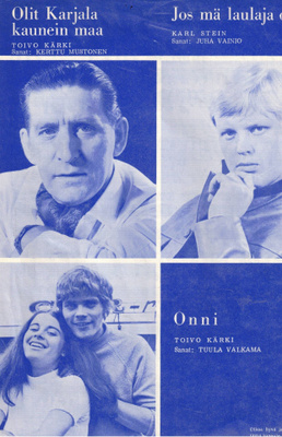 Olit Karjala kaunein maa / Jos mä laulaja oisin / Onni