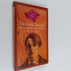 W. B. Yeats : The celtic twilight and a selection of earl... - pikkukuva 1