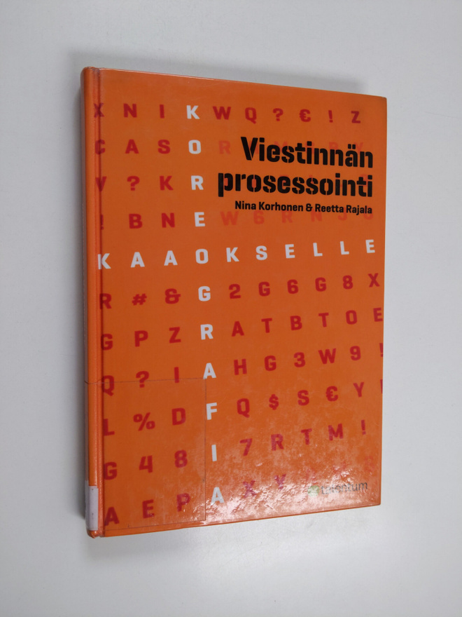 Nina Korhonen ym. : Viestinnän prosessointi : Koreografia...