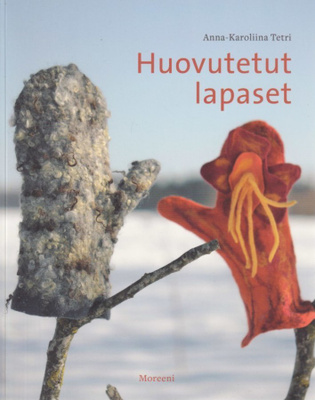 Anna-Karoliina Tetri: Huovutetut lapaset