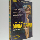 Edward S. Aarons : Uppdrag mara tirana - pikkukuva 1