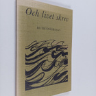 Ruth Österman : Och livet skrev (signeerattu) - pikkukuva 1