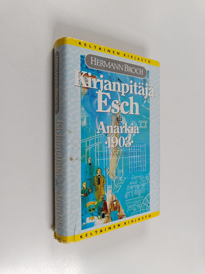 Hermann Broch : Unissakulkijat 2 : Kirjanpitäjä Esch, eli...