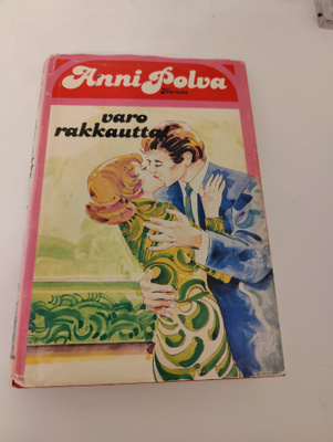 Anni Polva; Varo rakkautta
