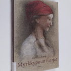 Raili Mikkanen : Myrkkypuun marjat - pikkukuva 1
