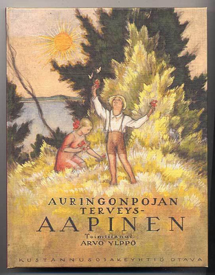 Arvo Ylppö (toim.): Auringonpojan terveys-aapinen