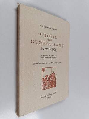 Bartolome Ferra : Chopin och George Sand på Mallorca