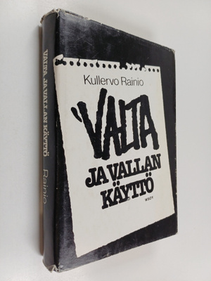 Kullervo Rainio : Valta ja vallan käyttö : sosiaalipsykol...