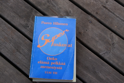 Paavo Hiltunen Super-uskovat onko elämä pelkkää menestyst #7