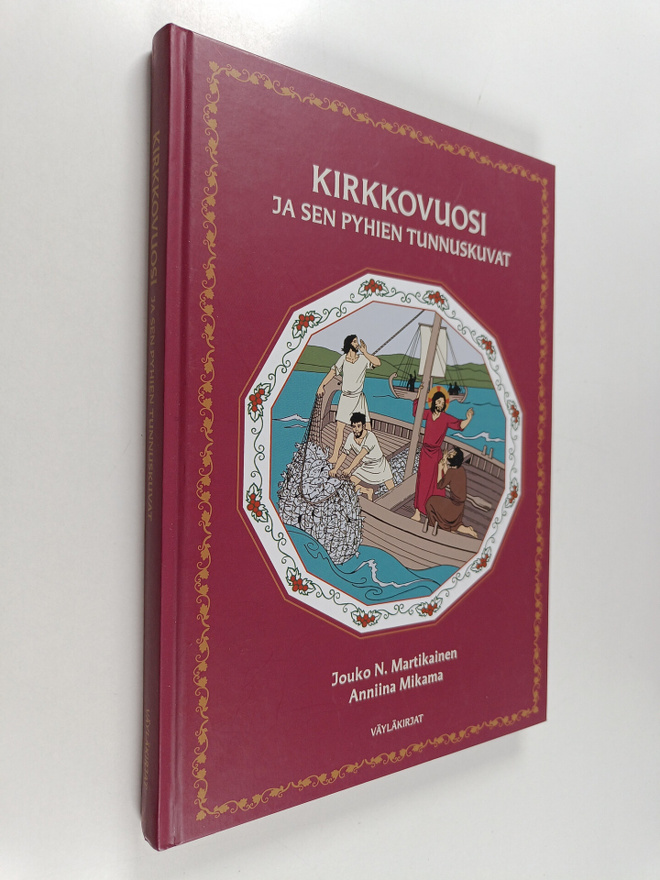 Anniina Mikama ym. : Kirkkovuosi ja sen pyhien tunnuskuvat
