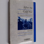 Alpo M. Rusi : After the cold war : Europe's new politica... - pikkukuva 1