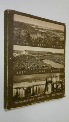 A. ym. Tammekann : Suomi-Eesti-Unkari = Eesti-Soome-Ungar...