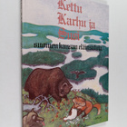Reima T. A. Luoto : Kettu, karhu ja susi : Suomen kansan ... - pikkukuva 1