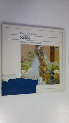 Bruno Taajamaa : Terho Antero Sakki : monumentaaliveistäjä