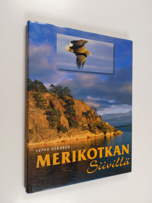 Seppo Keränen ym. : Merikotkan siivillä