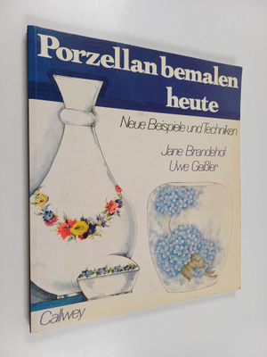 Jane Brandehof : Porzellan bemalen heute - neue Beispiele...