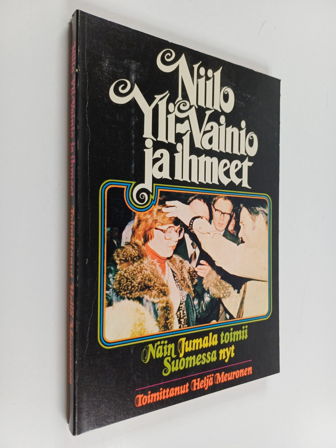 Heljä Meuronen : Niilo Yli-Vainio ja ihmeet