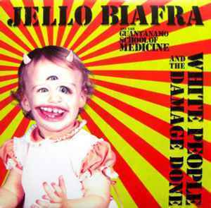 Jello Biafra And The Guantanamo School Of Medicine LP