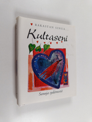 Kultaseni : rakastan sinua