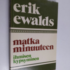 Erik Ewalds : Matka minuuteen : ihmisen kypsyminen - pikkukuva 1