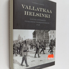 Tuomas Hoppu : Vallatkaa Helsinki : Saksan hyökkäys punai... - pikkukuva 1