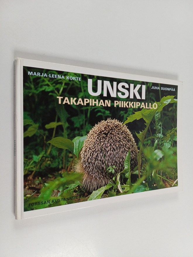 Marja-Leena Korte : Unski : takapihan piikkipallo