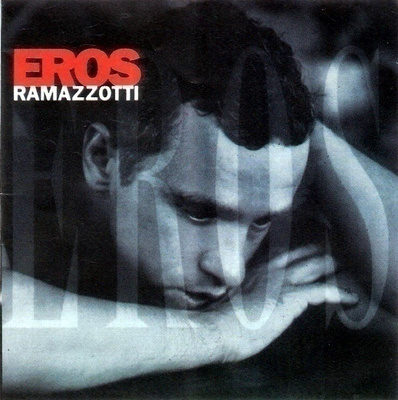 Eros Ramazzotti • Eros CD