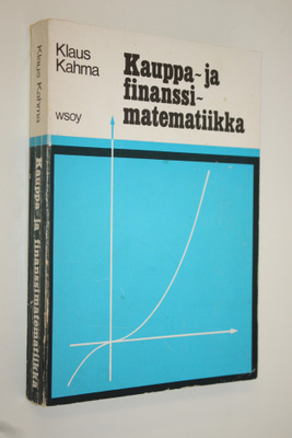 Klaus Kahma : Kauppa- ja finanssimatematiikka : 3-vuotist...