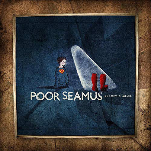 Poor Seamus :  Sydney 5 Miles  -  CD