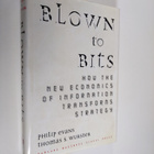 Philip Evans : Blown to bits how the new economics of inf... - pikkukuva 1