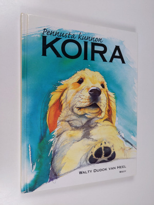 Walty Dudok van Heel : Pennusta kunnon koira