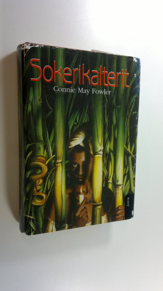 Connie May Fowler : Sokerikalterit