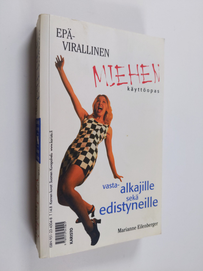Marianne Eilenberger : Epävirallinen miehen käyttöopas : ...