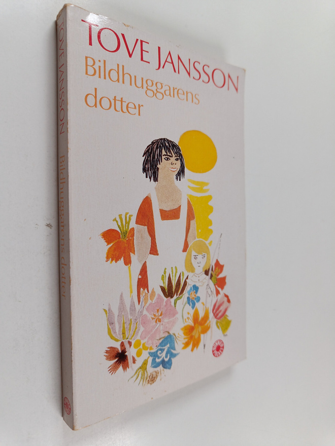 Tove Jansson : Bildhuggarens dotter