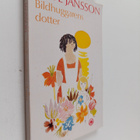 Tove Jansson : Bildhuggarens dotter - pikkukuva 1