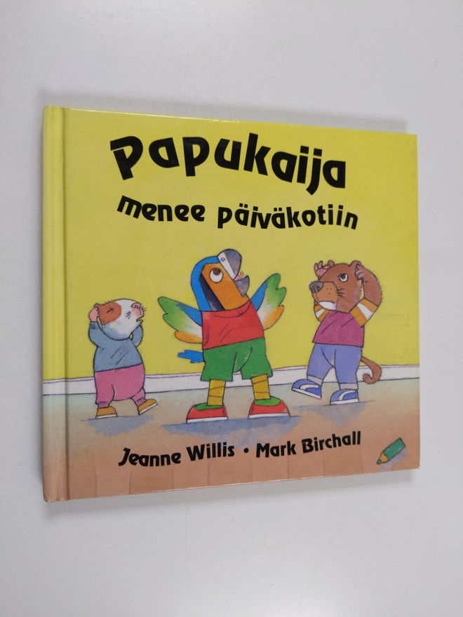 Eila Jaatinen ym. : Papukaija menee päiväkotiin