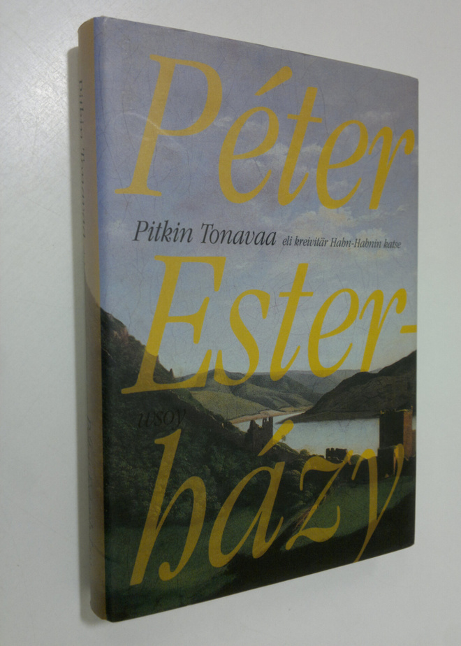 Peter Esterhazy : Pitkin Tonavaa, eli, Kreivitär Hahn-Hah...