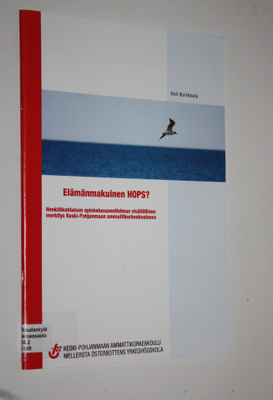 Heli Kurikkala : Elämänmakuinen HOPS : henkilökohtaisen o...