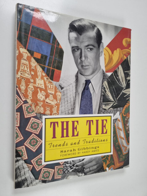 Sarah Gibbings : The tie : trends and traditions