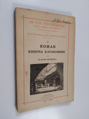 Julius Centerwall : Romas kristna katakomber